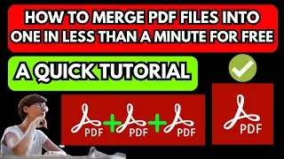 How To Merge PDF Files Into One In Less Than A Minute For Free