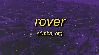 S1MBA - Rover (sped up/tiktok version) Lyrics ft. DTG | shorty said she coming with the bredrins