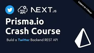 Prisma ORM Course: Build a Twitter API Clone with MonogDB & Next.js