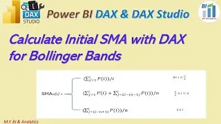 Power BI DAX & DAX Studio:Calculate Initial Values of SMA with DAX for Bollinger Bands,#dataanalysis