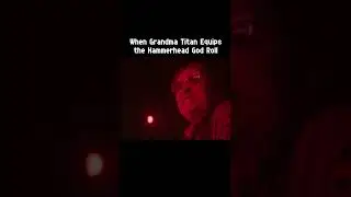 When Grandma Titan Equips the Hammerhead God Roll