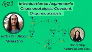 Introduction to Asymmetric Organocatalysis: Covalent Organocatalysis