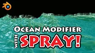 Spray With Ocean Modifier | How To Use The Spray Option In Blender | Quick & Easy Tutorial