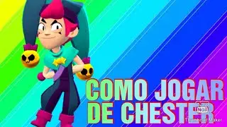 COMO JOGAR DE CHESTER!!- Brawl stars