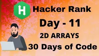 Hacker Rank 30 days of code in C || Day 11 : 2D Arrays || code  solution.