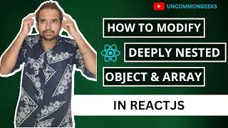 How to update states of Array and nested Objects in ReactJS ? Important question for 