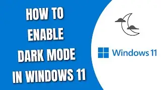 How To Enable Dark Mode in Windows 11 [HowToCodeSchool.com]