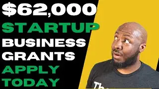 Startup Business Grants for Your Small Business [FREE MONEY] $62,000 In Grants | Apply Today