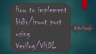 Bidirectional ports | inout port in VHDL and Verilog HDL