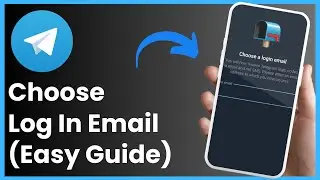 How To Choose A Login Email On Telegram !