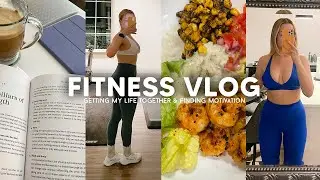 FITNESS VLOG: getting my life together, new activewear, 20 pound weight loss