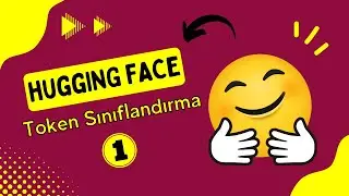 Token Sınıflandırmaya Giriş🔥 Hugging Face ile NLP Dersleri