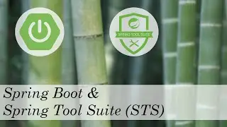 Spring Boot and Spring Tool Suite (STS)
