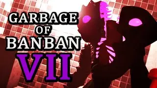 Garbage of Banban VII