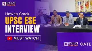 How to Crack UPSC ESE Interview? | ESE (IES) Interview Preparation Strategy | BYJUS ESE