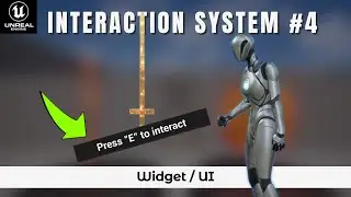 Interaction System Tutorial | (Part 4: Widget/UI) | Unreal Engine 5 (UE5)