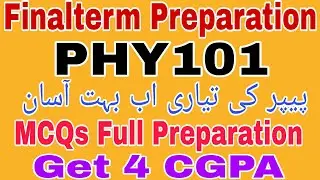 PHY101 Final term Preparation 2024||Phy101 final term preparation||Phy101 Finalterm preparation mcqs