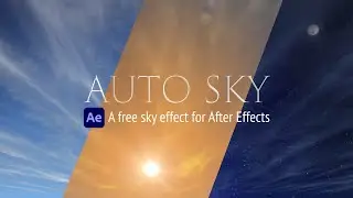 100% FREE Sky Effect for After Effects ('Auto Sky' Tutorial)