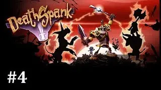 Death Spank или приключения Смертошлепа #4 | Эпическое сражение за легендарное удобрение.