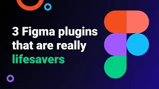 3 Figma plugins that are really lifesavers.