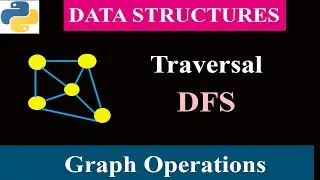 Graph Traversal Algorithm | DFS | Data Structure