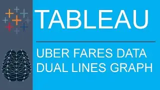 Tableau Desktop | Public Edition | Visualization | Uber Fares Data | How to Build A Dual Lines Graph