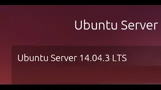 Tutorial Installing Ubuntu 14.04.3 LTS Server