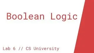 Boolean Conditions in Python (Lab 6 // CS University)