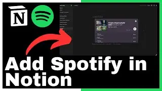 How to Add Spotify in Notion