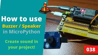 038 - MicroPython TechNotes: Buzzer