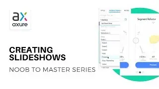 Creating Slideshows and Sliding Content | Axure RP: Noob to Master Ep5