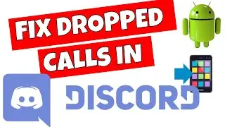 Stop Calls Dropping Or Random Disconnect In Android Discord App