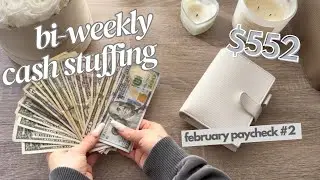 CASH ENVELOPE STUFFING ♡ February Paycheck 2 ♡ $552