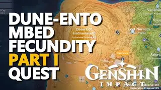 Dune-Entombed Fecundity Part 1 Genshin Impact