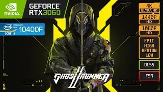 GHOSTRUNNER 2 - RTX 3060 - i5 10400F