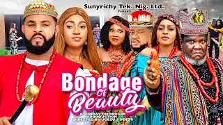 BONDAGE OF BEAUTY 2 - Ugezu J. Ugezu, Queeenth Hilbert, Stephen Odimgbe 2023 Latest Nollywood Movie