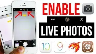 Enable Live Photos iPhone 4s, 5, 5c, 5s, 6 IOS 9.3.3 / 9.3.4 / 9.3.5 / 10.2 / All JB