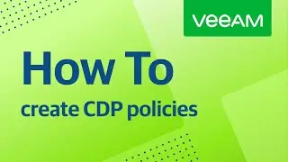 How to create Continuous Data Protection (CDP) policies