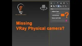 MAKE MISSING VRAY PHYSICAL CAMERA IN 3DS MAX