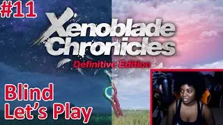 I ship Sharla and Reyn so hard | Xenoblade Chronicles: Definitive Edition [Part 11]