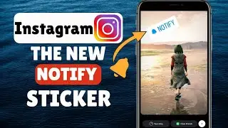 How To Use Notify Sticker On Instagram Stories | New Update