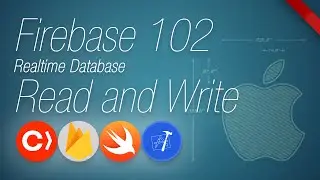 Firebase 102 | Realtime Database Read and Write | using Swift and XCode