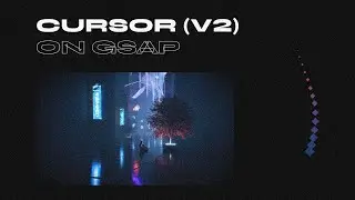 Custom Cursor On GSAP (v2), gsap animation | HTML, CSS & GSAP