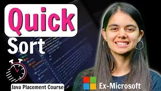 Quick Sort For Beginners | Java Placement Course | 