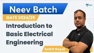 Introduction to Basic Electrical Engineering | Neev Batch | Ankit Goyal #ankitese #onemanarmy