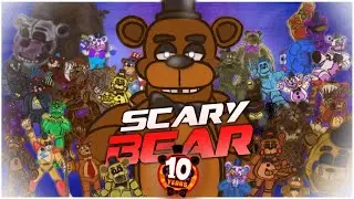 SCARY BEAR | FNAF 10 Year Anniversary ➤ Collab