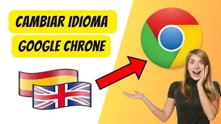 ✍️ Como CAMBIAR EL IDIOMA de Google Chrome a ESPAÑOL fácil y rápido (2024) | Paso a Paso