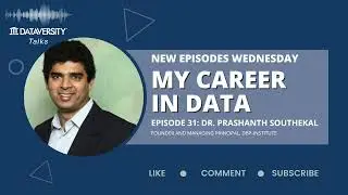 My Career in Data Episode 31: Dr. Prashanth Southekal, Founder and Managing Principal, DBP-Institute