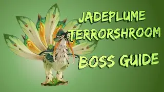 EVERYTHING You Need to Know about Jadeplume Terrorshroom | In-Depth Boss Guide