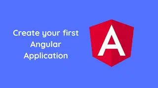 Create your first angular application